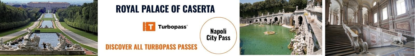 Discover the Royal Palace of Caserta with Turbopass